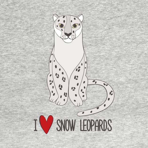 I Love Snow Leopards Cute Beautiful Snow Leopard Design by Dreamy Panda Designs